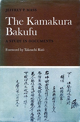 The Kamakura Bakufu: A Study in Documents