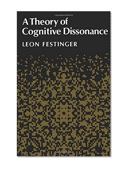 A Theory of Cognitive Dissonance