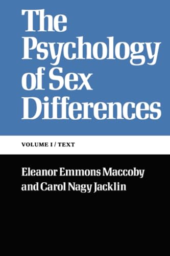 The Psychology of Sex Differences: -Vol. I: Text