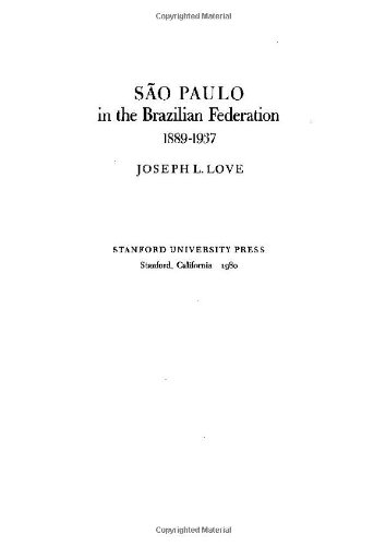 Sao Paulo in the Brazilian Federation, 1889-1937