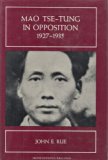 Mao Tse-Tung in Opposition, 1927-1935 (Hoover Institute Publications)
