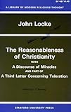 The Reasonableness of Christianity, and A Discourse of Miracles (Library of Modern Religious Thought)