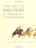 Art of Falconry; Being the De Arte Venandi cum Avibus of Frederick II of Hohenstaufen