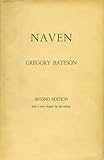 Naven: A Survey of the Problems suggested by a Composite Picture of the Culture of a New Guinea Tribe drawn from Three Points of View