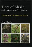 Flora of Alaska and Neighboring Territories: A Manual of the Vascular Plants