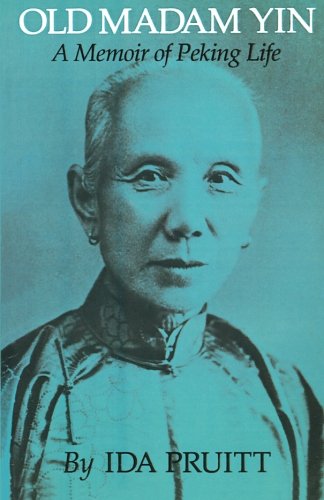 Old Madam Yin: A Memoir of Peking Life