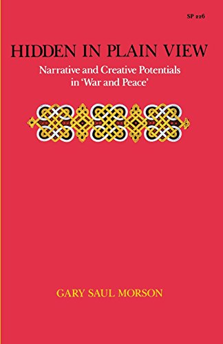 Hidden in Plain View: Narrative and Creative Potentials in 'War and Peace'