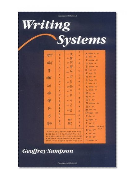 Writing Systems: A Linguistic Introduction