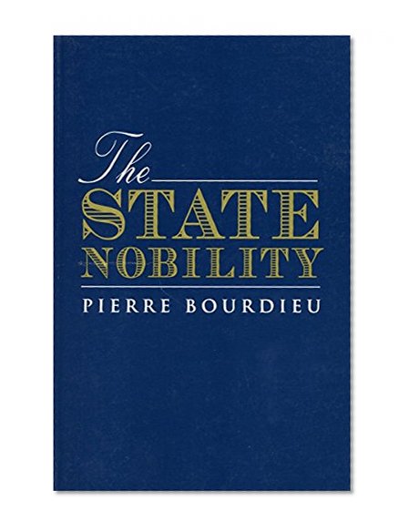The State Nobility: Elite Schools in the Field of Power