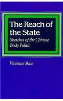 The Reach of the State: Sketches of the Chinese Body Politic