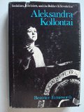 Aleksandra Kollontai: Socialism, Feminism and the Bolshevik Revolution