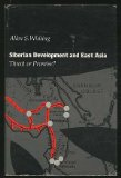 Siberian Development and East Asia: Threat or Promise