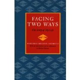 Facing Two Ways: The Story of My Life