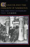 Chaucer and the Imagery of Narrative: The First Five Canterbury Tales