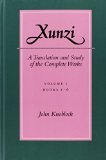 Xunzi: A Translation and Study of the Complete Works, Books 1-6