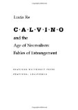 Calvino and the Age of Neorealism: Fables of Estrangement