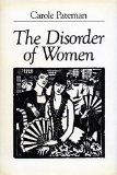 The Disorder of Women: Democracy, Feminism, and Political Theory