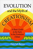 Evolution and the Myth of Creationism: A Basic Guide to the Facts in the Evolution Debate