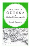 The Jews of Odessa: A Cultural History, 1794-1881