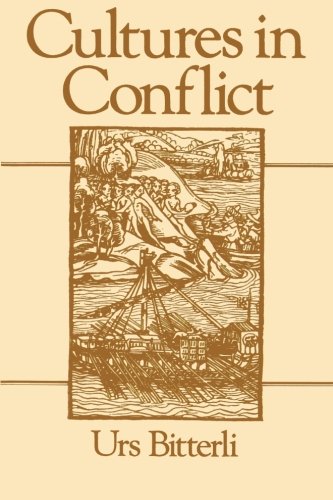 Cultures in Conflict: Encounters Between European and Non-European Cultures, 1492-1800