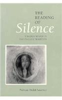 The Reading of Silence: Virginia Woolf in the English Tradition