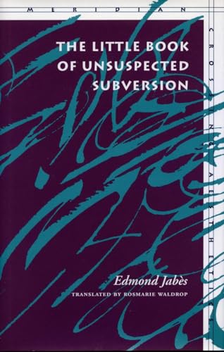 The Little Book of Unsuspected Subversion (Meridian: Crossing Aesthetics)