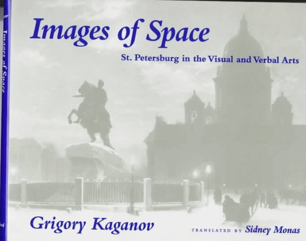 Images of Space: St. Petersburg in the Visual and Verbal Arts