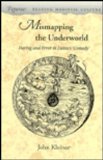 Mismapping the Underworld: Daring and Error in Dante's â€˜Comedyâ€™ (Figurae: Reading Medieval Culture)