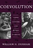 Coevolution: Genes, Culture, and Human Diversity