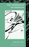 The Experience of Freedom (Meridian: Crossing Aesthetics)