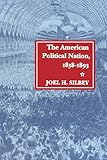 The American Political Nation, 1838-1893