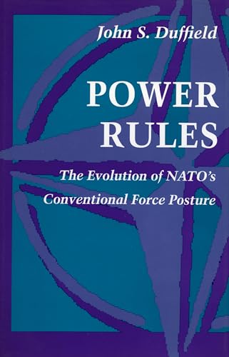 Power Rules: The Evolution of NATO's Conventional Force Posture