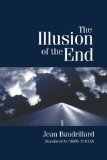The Illusion of the End