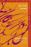 On the Name (Meridian: Crossing Aesthetics)