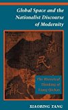 Global Space and the Nationalist Discourse of Modernity: The Historical Thinking of Liang Qichao