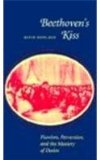 Beethoven's Kiss: Pianism, Perversion, and the Mastery of Desire