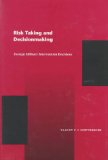 Risk Taking and Decision Making: Foreign Military Intervention Decisions