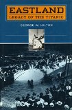 â€˜Eastlandâ€™: Legacy of the â€˜Titanicâ€™