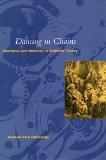 Dancing in Chains: Narrative and Memory in Political Theory