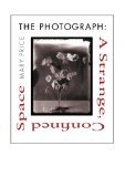 The Photograph: A Strange, Confined Space