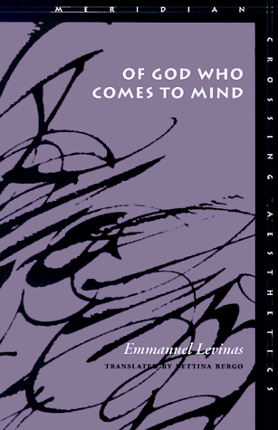 Of God Who Comes to Mind (Meridian: Crossing Aesthetics)