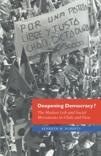 Deepening Democracy?: The Modern Left and Social Movements in Chile and Peru