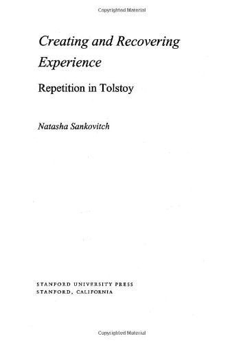 Creating and Recovering Experience: Repetition in Tolstoy