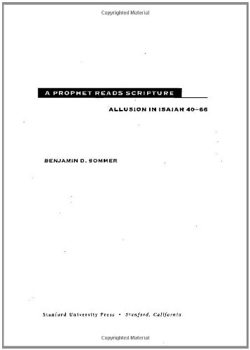 A Prophet Reads Scripture: Allusion in Isaiah 40-66 (Contraversions: Jews and Other Differenc)