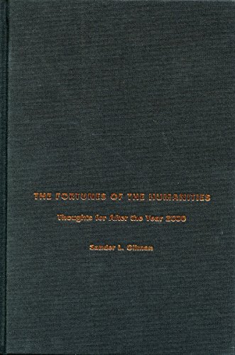 The Fortunes of the Humanities: Thoughts for After the Year 2000