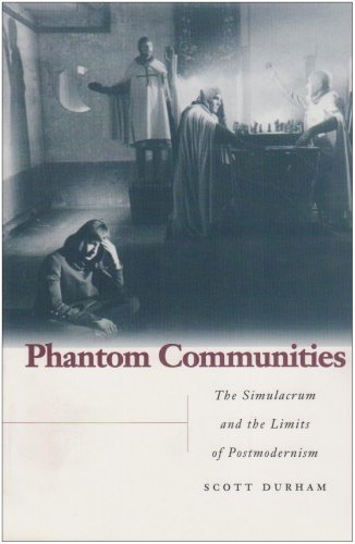 Phantom Communities: The Simulacrum and the Limits of Postmodernism