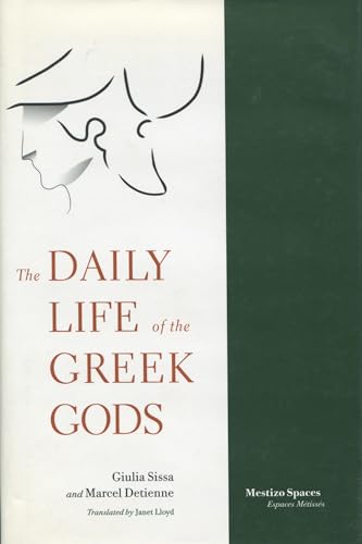 The Daily Life of the Greek Gods (Mestizo Spaces / Espaces Metisses)