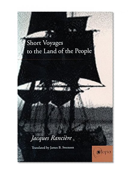 Short Voyages to the Land of the People (Atopia: Philosophy, Political Theory, Aesthetics)
