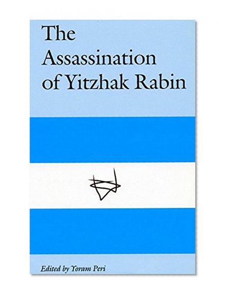 The Assassination of Yitzhak Rabin