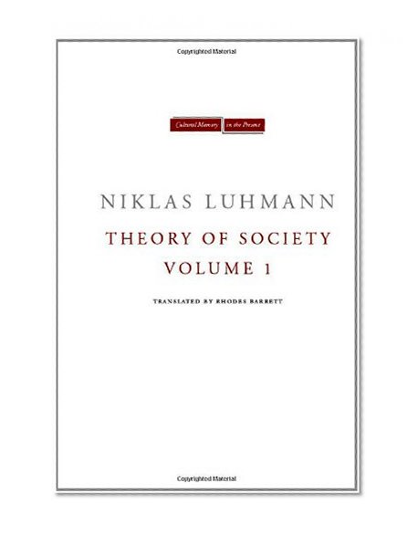 Theory of Society, Volume 1 (Cultural Memory in the Present)